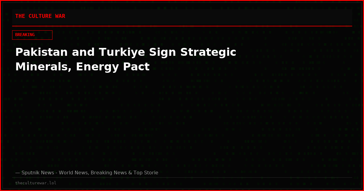 Pakistan and Turkiye Sign Strategic Minerals, Energy Pact