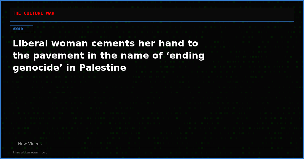 Liberal woman cements her hand to the pavement in the name of ‘ending genocide’ in Palestine