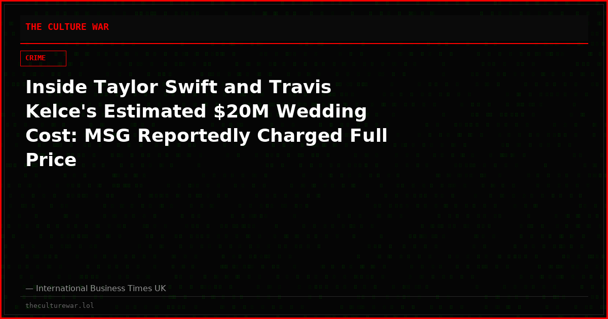 Inside Taylor Swift and Travis Kelce's Estimated $20M Wedding Cost: MSG Reportedly Charged Full Price