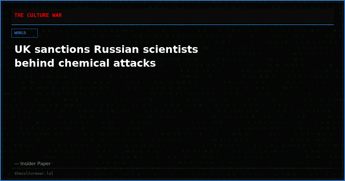 UK sanctions Russian scientists behind chemical attacks