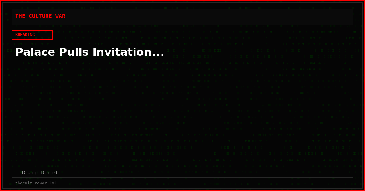 Palace Pulls Invitation...