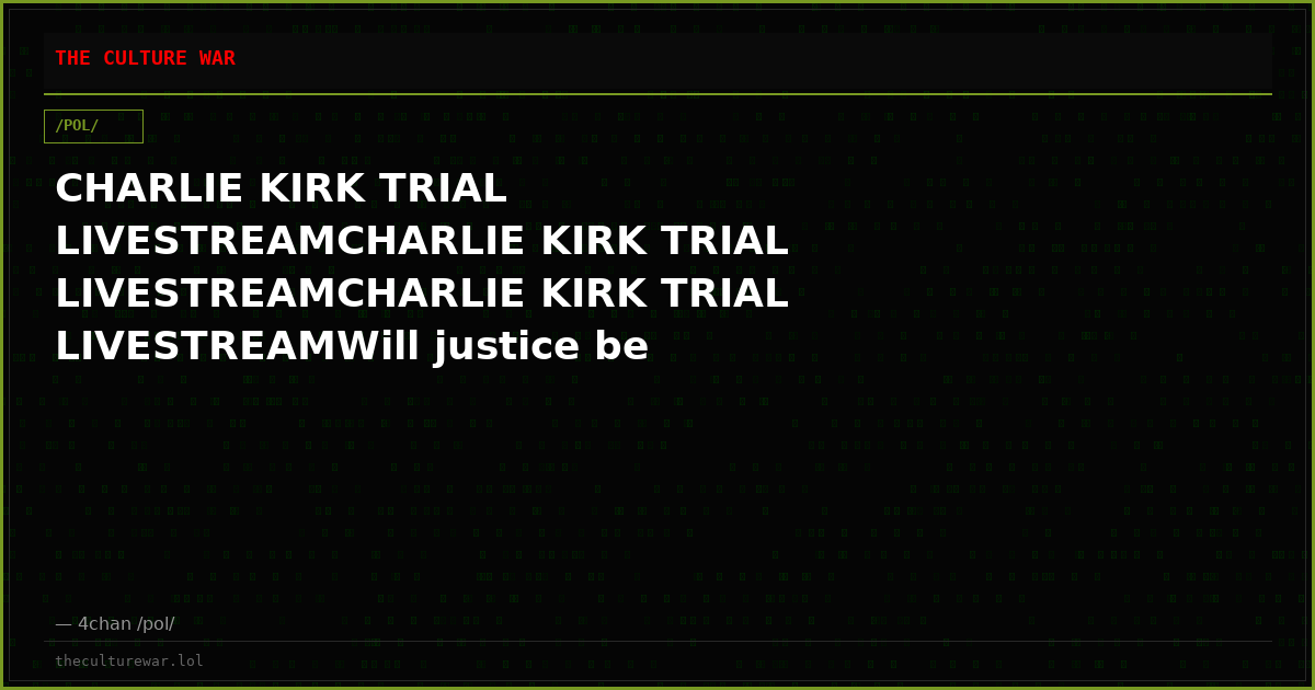 CHARLIE KIRK TRIAL LIVESTREAMCHARLIE KIRK TRIAL LIVESTREAMCHARLIE KIRK TRIAL LIVESTREAMWill justice be served?https:/...