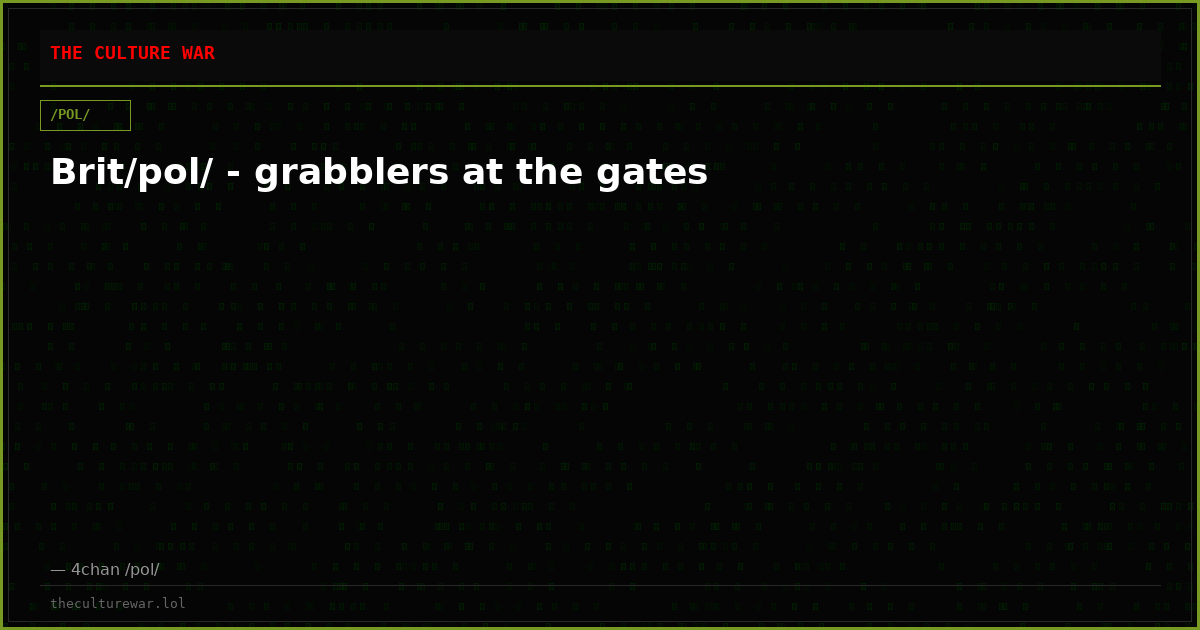 Brit/pol/ - grabblers at the gates