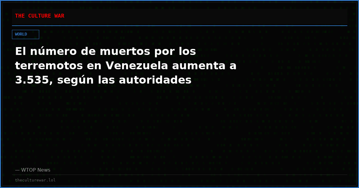 El número de muertos por los terremotos en Venezuela aumenta a 3.535, según las autoridades