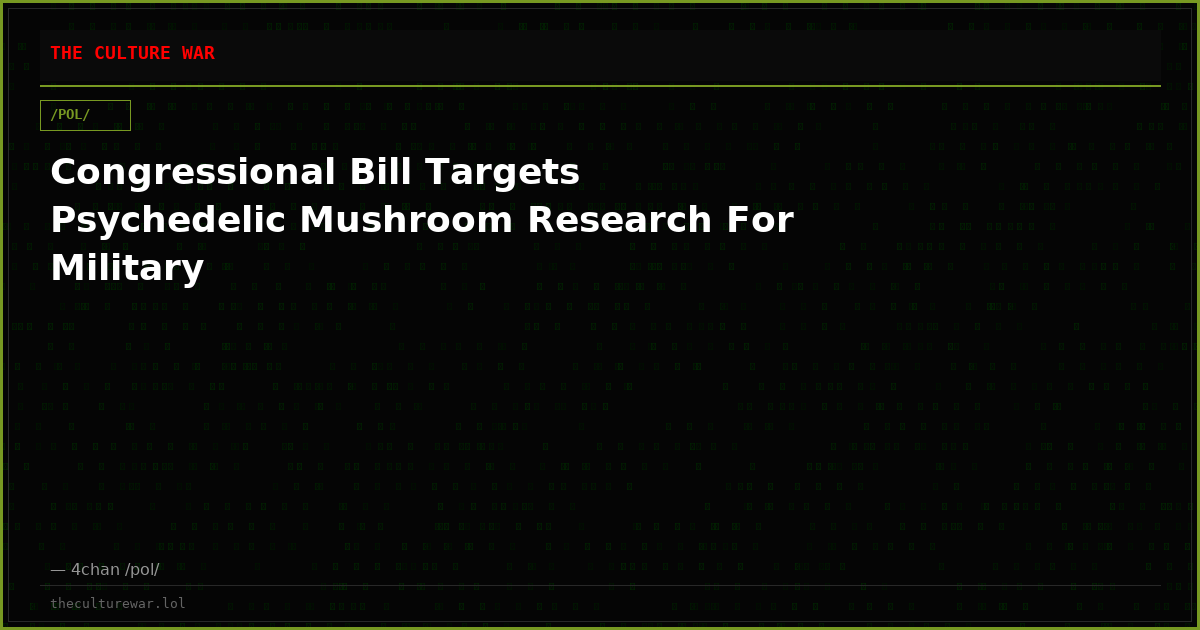Congressional Bill Targets Psychedelic Mushroom Research For Military