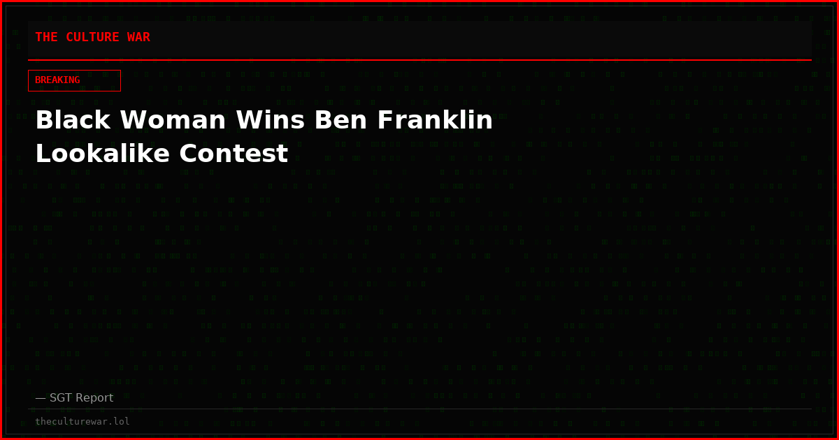 Black Woman Wins Ben Franklin Lookalike Contest