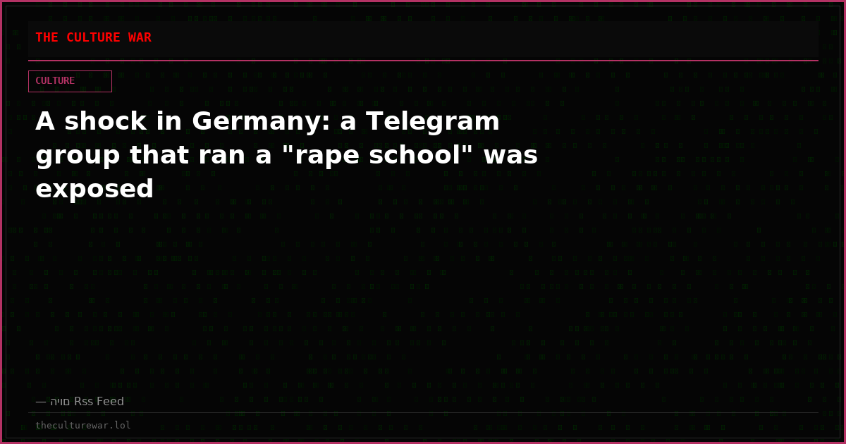 A shock in Germany: a Telegram group that ran a "rape school" was exposed