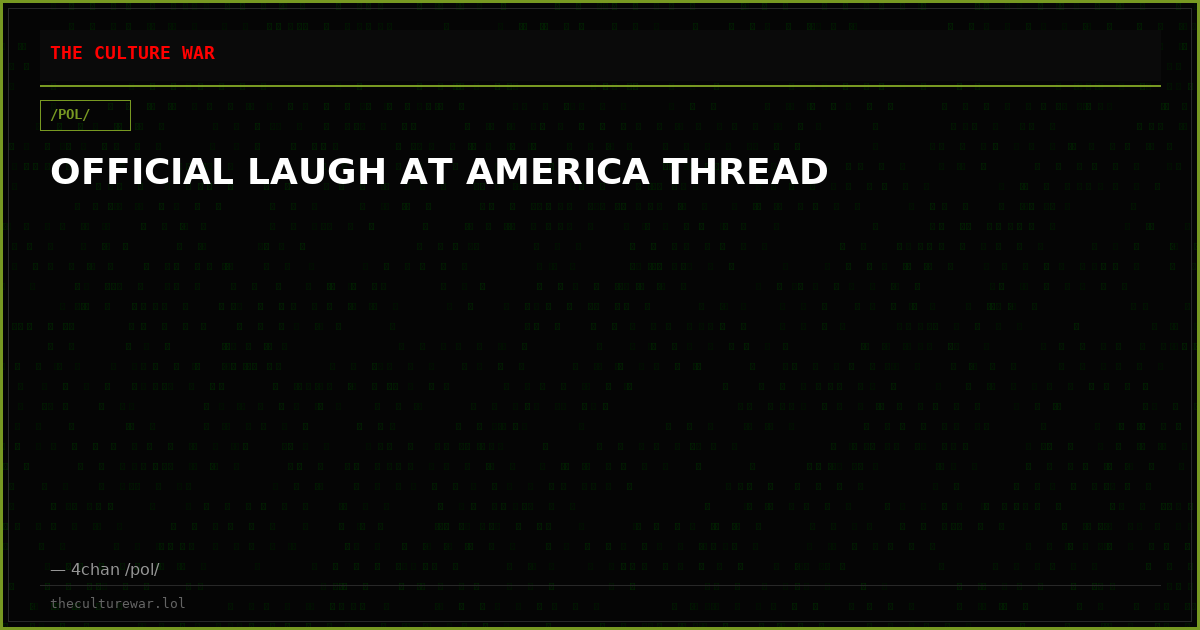 OFFICIAL LAUGH AT AMERICA THREAD
