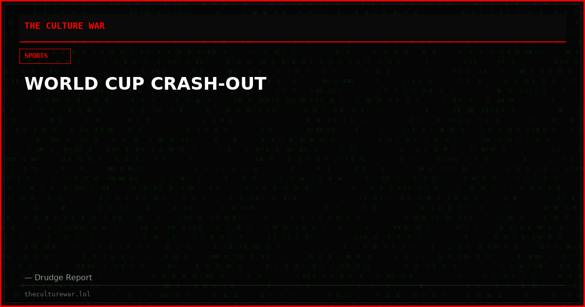 WORLD CUP CRASH-OUT