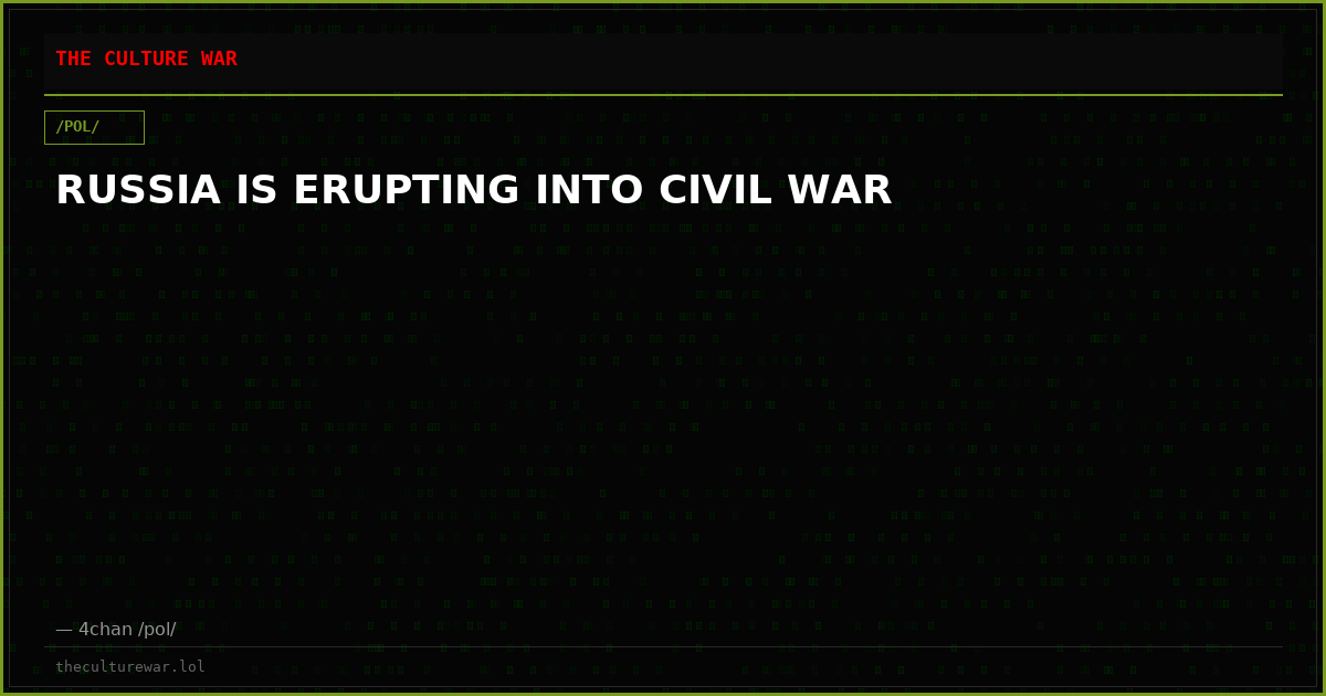 RUSSIA IS ERUPTING INTO CIVIL WAR