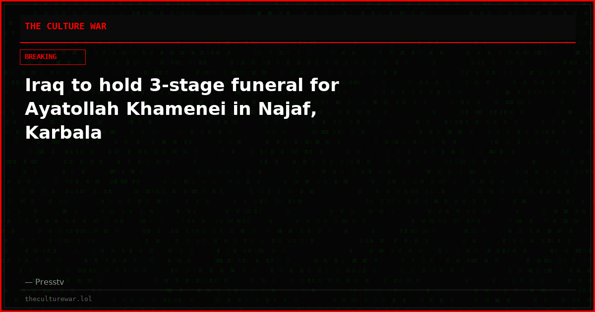 Iraq to hold 3-stage funeral for Ayatollah Khamenei in Najaf, Karbala