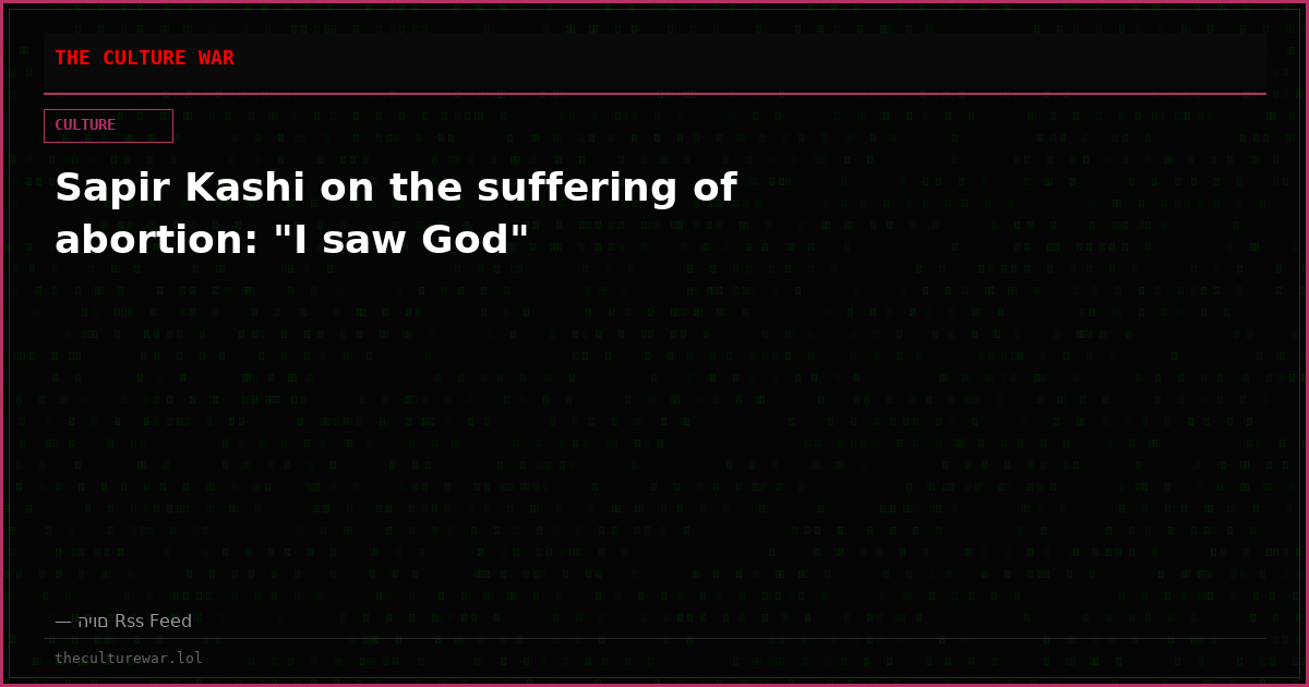 Sapir Kashi on the suffering of abortion: "I saw God"