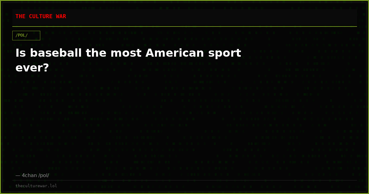 Is baseball the most American sport ever?