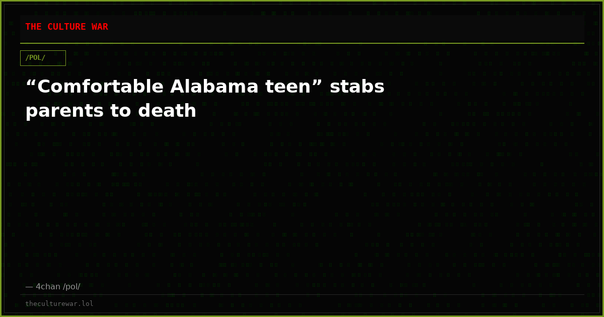 “Comfortable Alabama teen” stabs parents to death