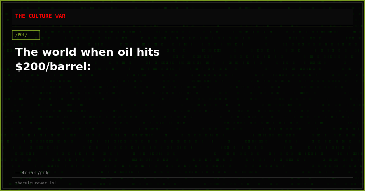 The world when oil hits $200/barrel: