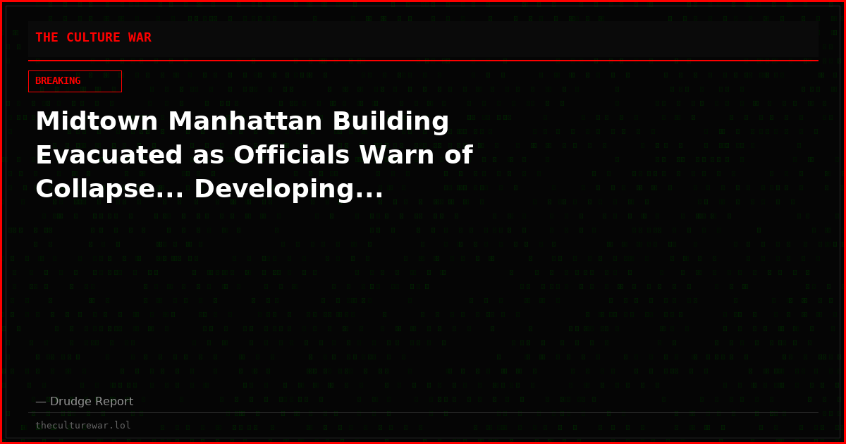 Midtown Manhattan Building Evacuated as Officials Warn of Collapse... Developing...
