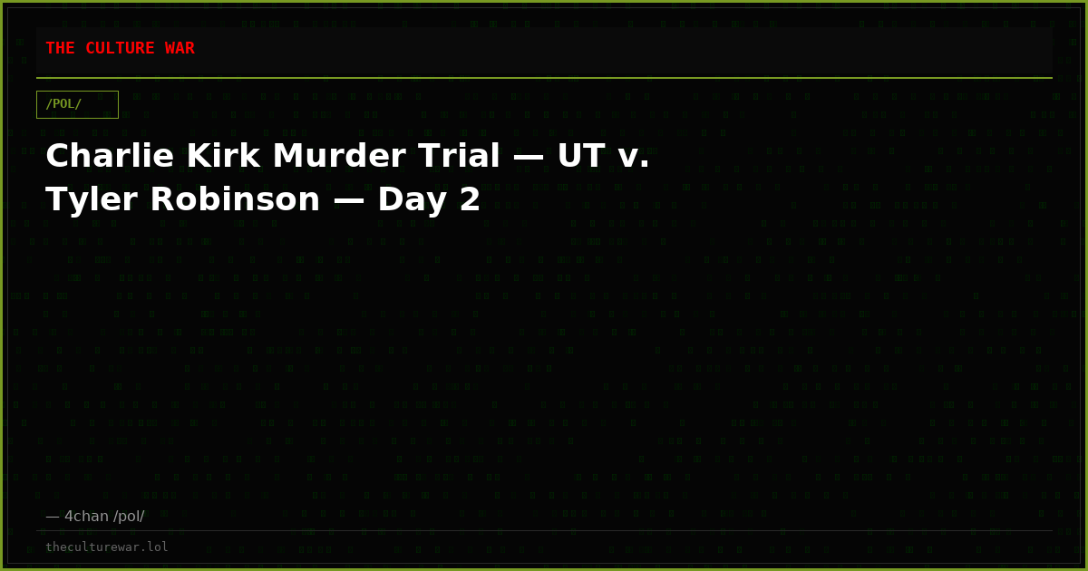 Charlie Kirk Murder Trial — UT v. Tyler Robinson — Day 2