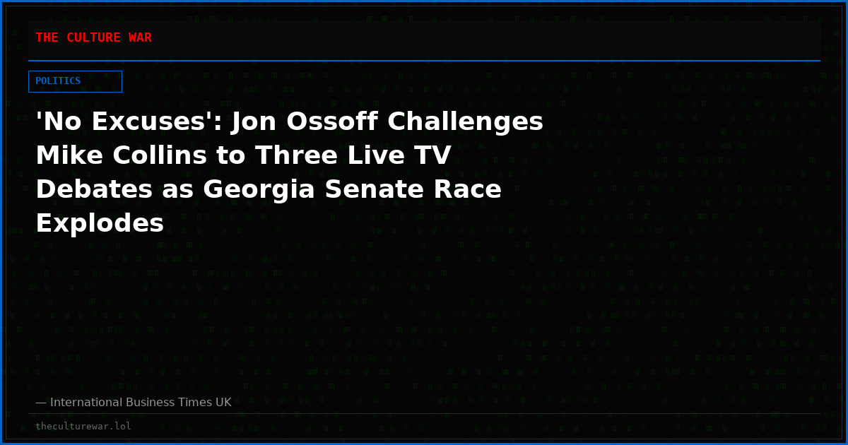 'No Excuses': Jon Ossoff Challenges Mike Collins to Three Live TV Debates as Georgia Senate Race Explodes