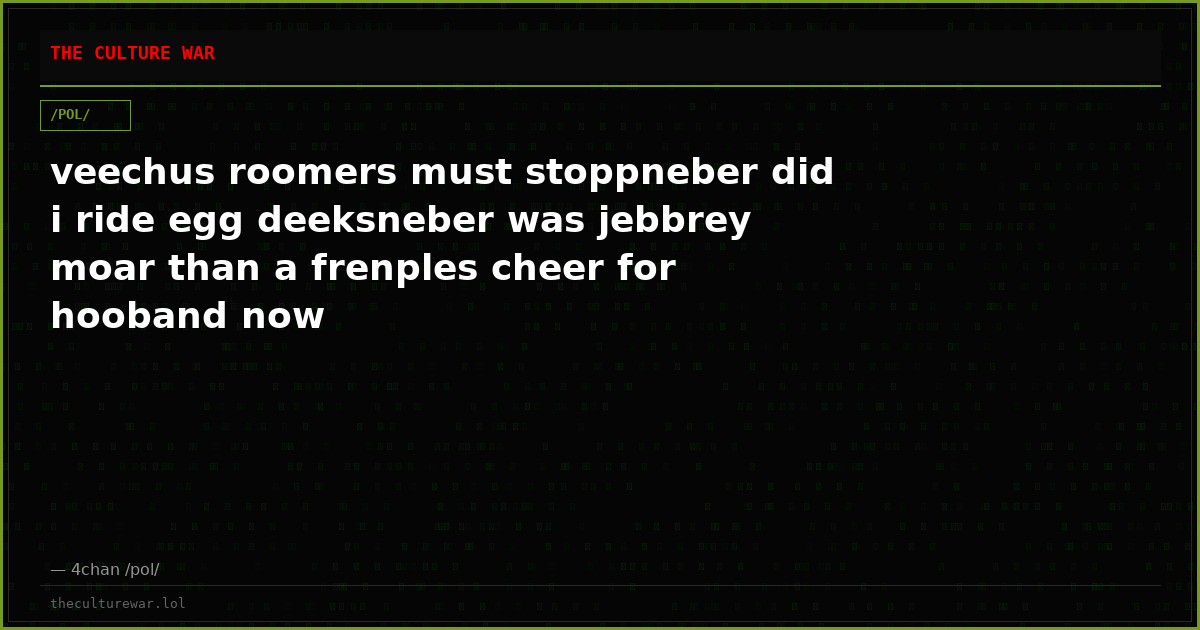 veechus roomers must stoppneber did i ride egg deeksneber was jebbrey moar than a frenples cheer for hooband now