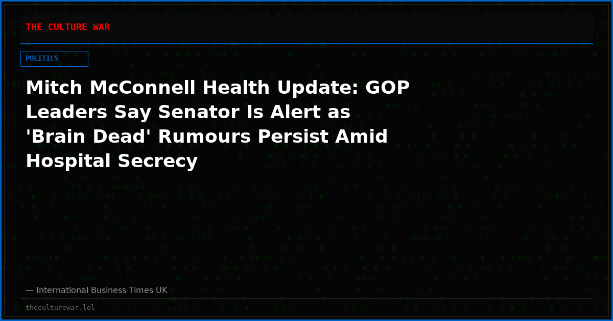 Mitch McConnell Health Update: GOP Leaders Say Senator Is Alert as 'Brain Dead' Rumours Persist Amid Hospital Secrecy