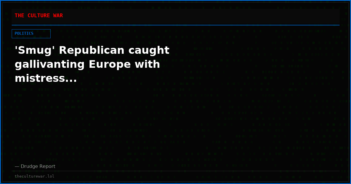 'Smug' Republican caught gallivanting Europe with mistress...