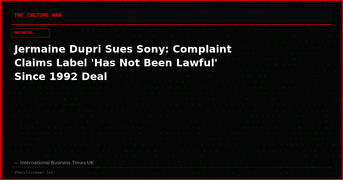Jermaine Dupri Sues Sony: Complaint Claims Label 'Has Not Been Lawful'  Since 1992 Deal