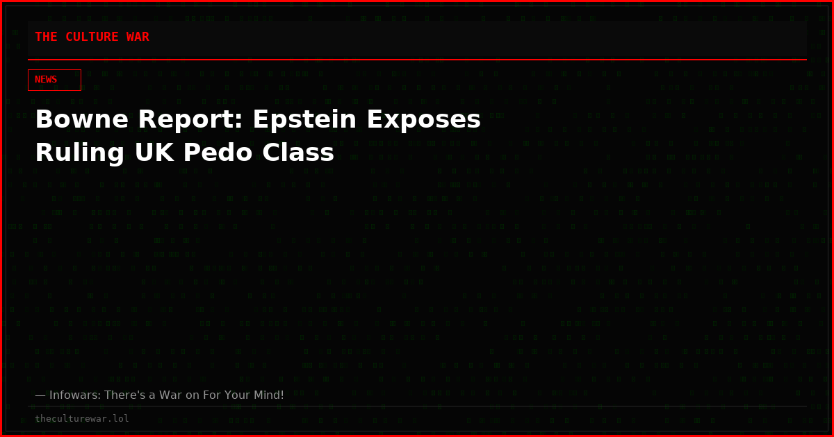 Bowne Report: Epstein Exposes Ruling UK Pedo Class