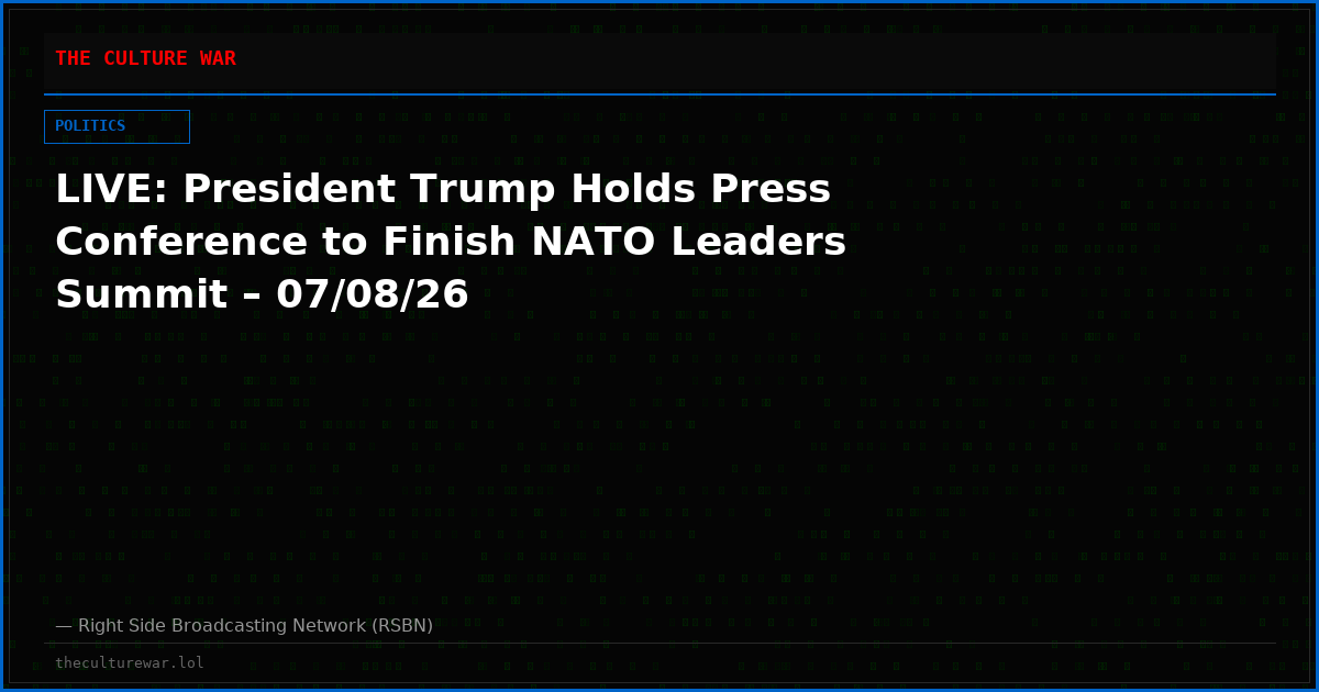 LIVE: President Trump Holds Press Conference to Finish NATO Leaders Summit – 07/08/26