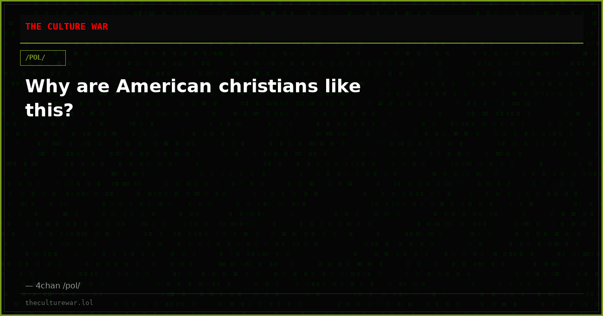 Why are American christians like this?