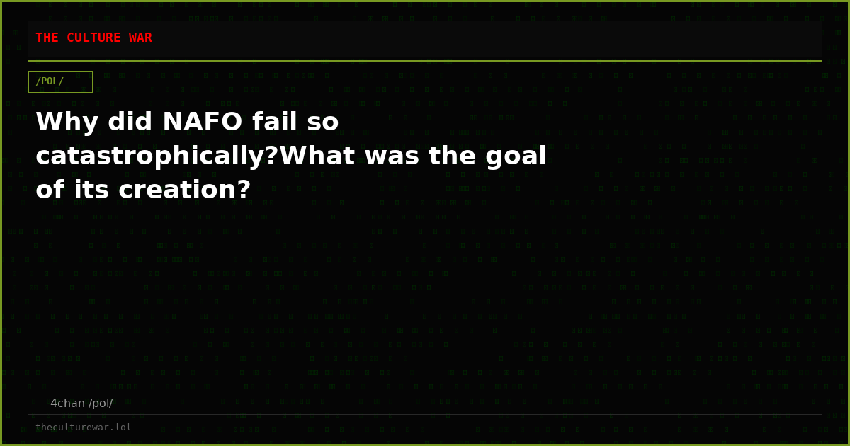 Why did NAFO fail so catastrophically?What was the goal of its creation?