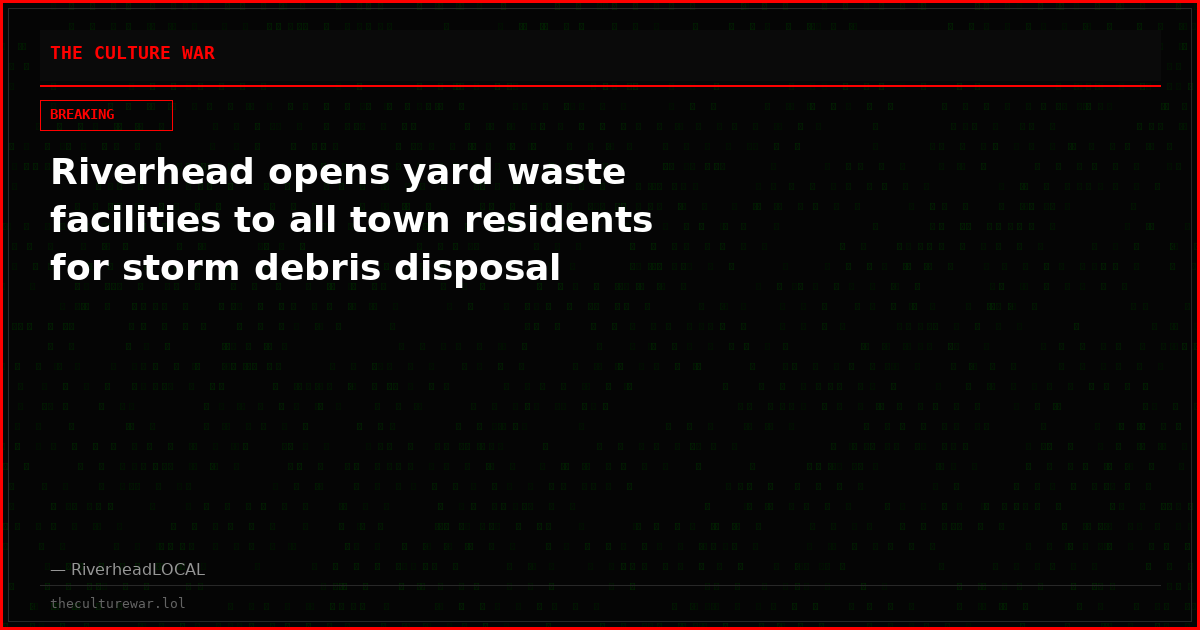 Riverhead opens yard waste facilities to all town residents for storm debris disposal