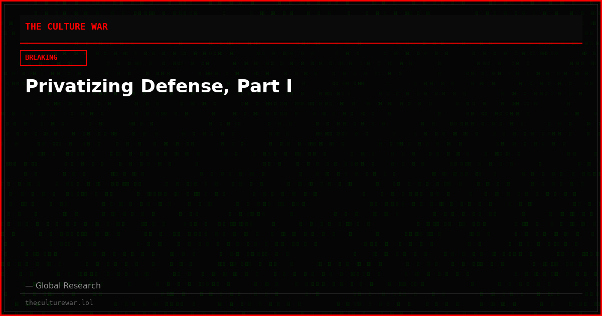 Privatizing Defense, Part I