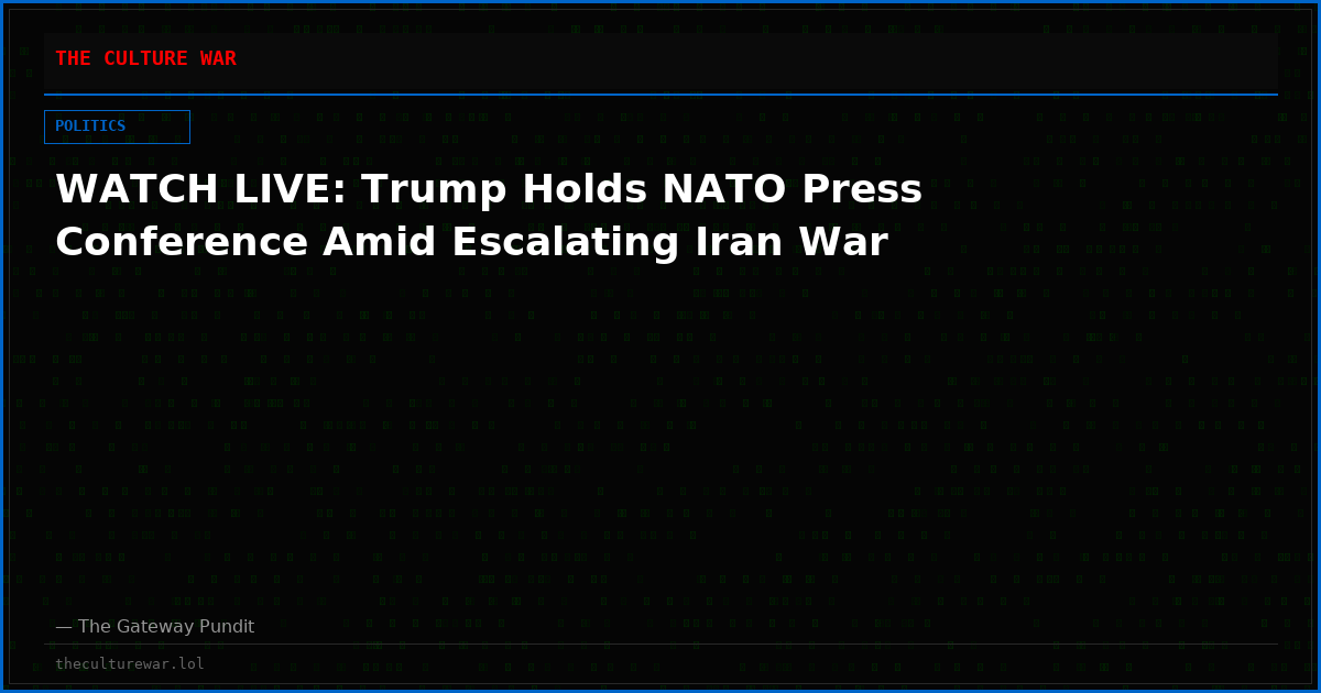 WATCH LIVE: Trump Holds NATO Press Conference Amid Escalating Iran War