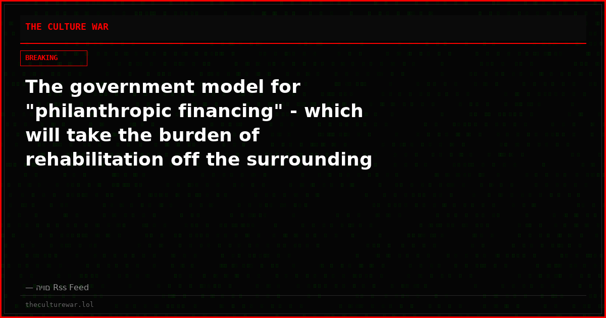 The government model for "philanthropic financing" - which will take the burden of rehabilitation off the surrounding farmers