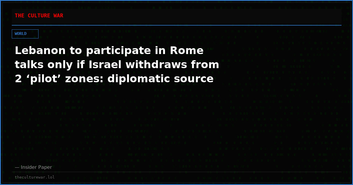 Lebanon to participate in Rome talks only if Israel withdraws from 2 ‘pilot’ zones: diplomatic source