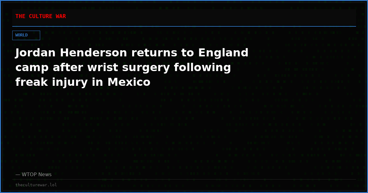 Jordan Henderson returns to England camp after wrist surgery following freak injury in Mexico