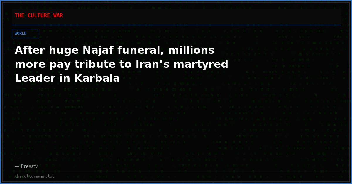 After huge Najaf funeral, millions more pay tribute to Iran’s martyred Leader in Karbala