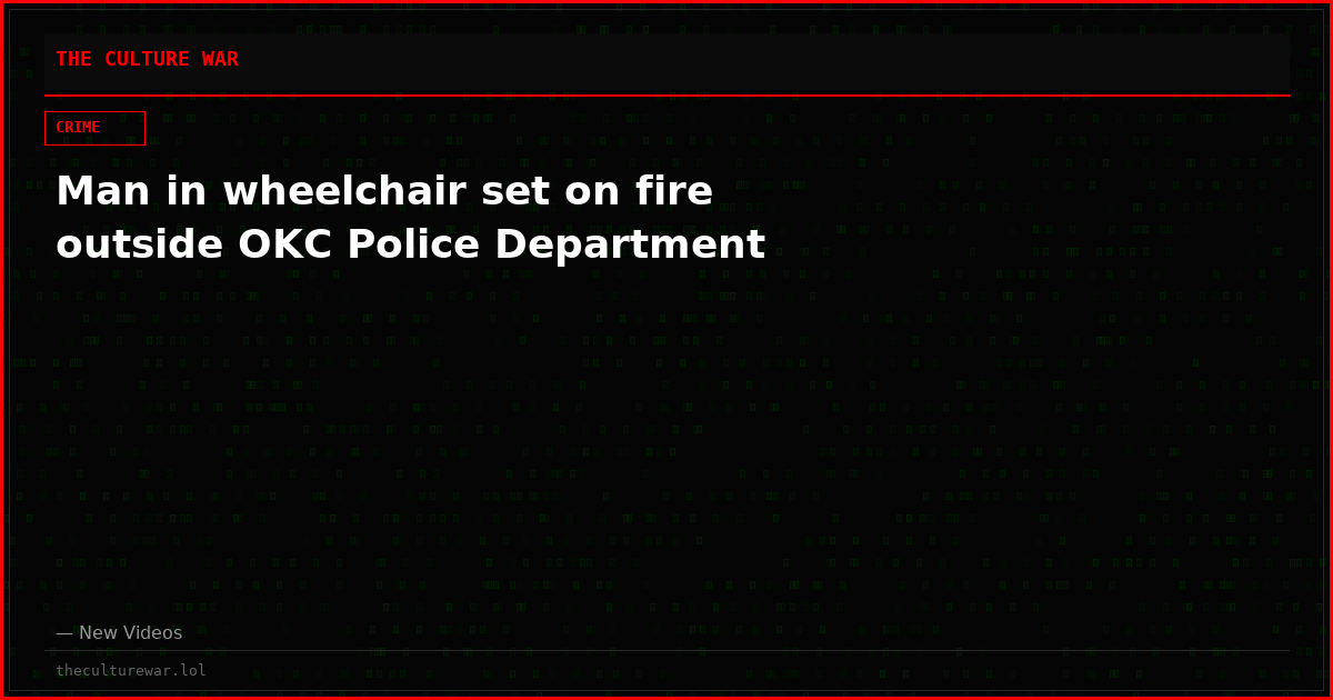 Man in wheelchair set on fire outside OKC Police Department