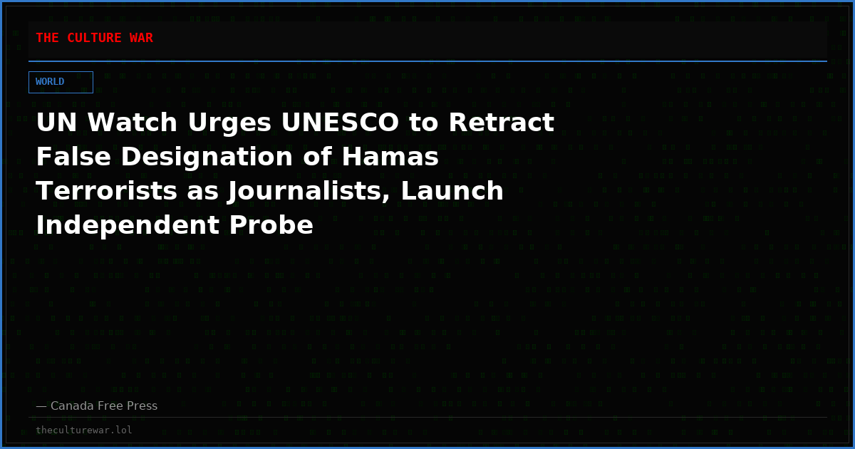 UN Watch Urges UNESCO to Retract False Designation of Hamas Terrorists as Journalists, Launch Independent Probe