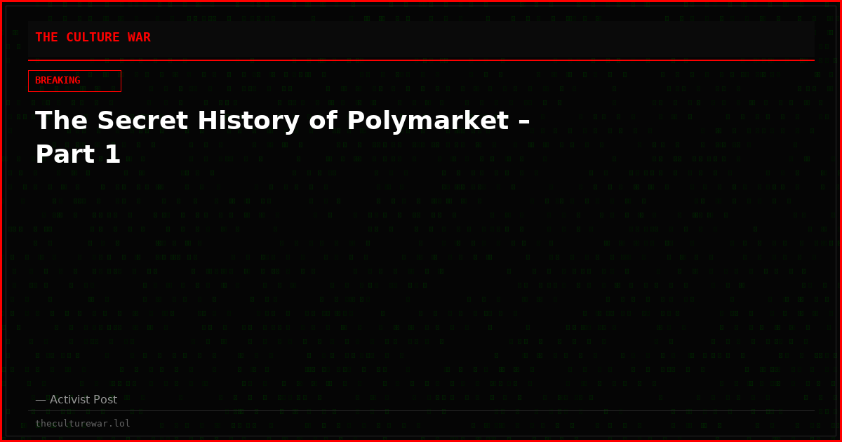 The Secret History of Polymarket – Part 1
