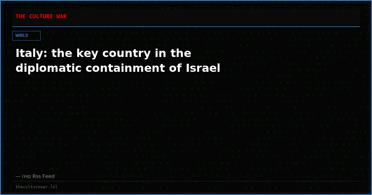Italy: the key country in the diplomatic containment of Israel