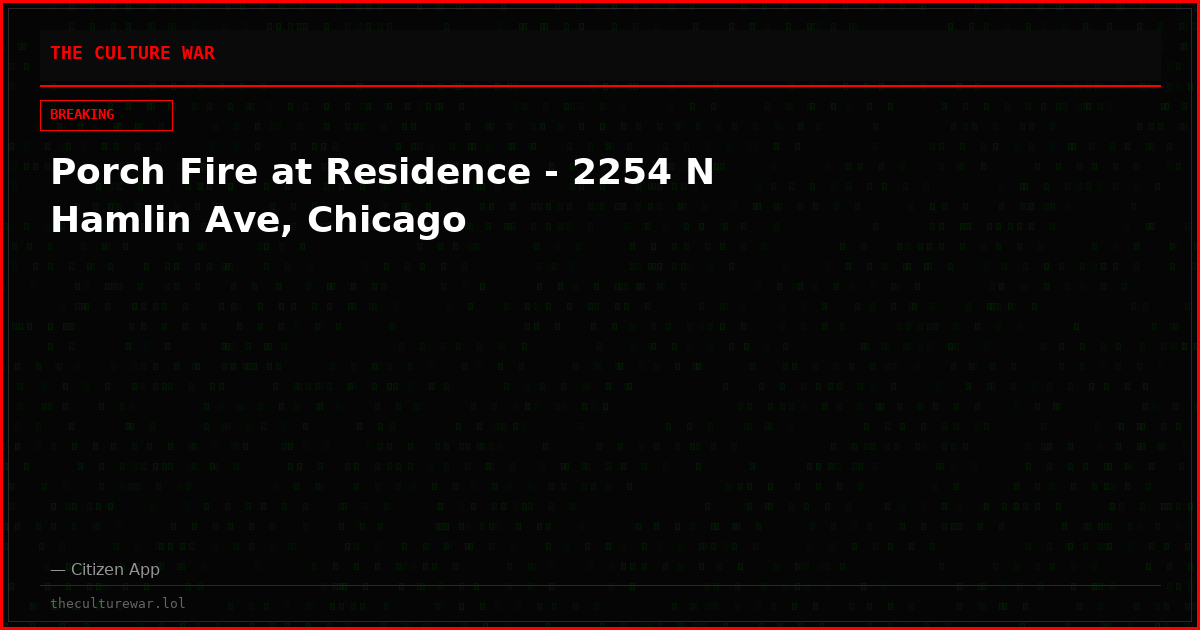 Porch Fire at Residence - 2254 N Hamlin Ave, Chicago