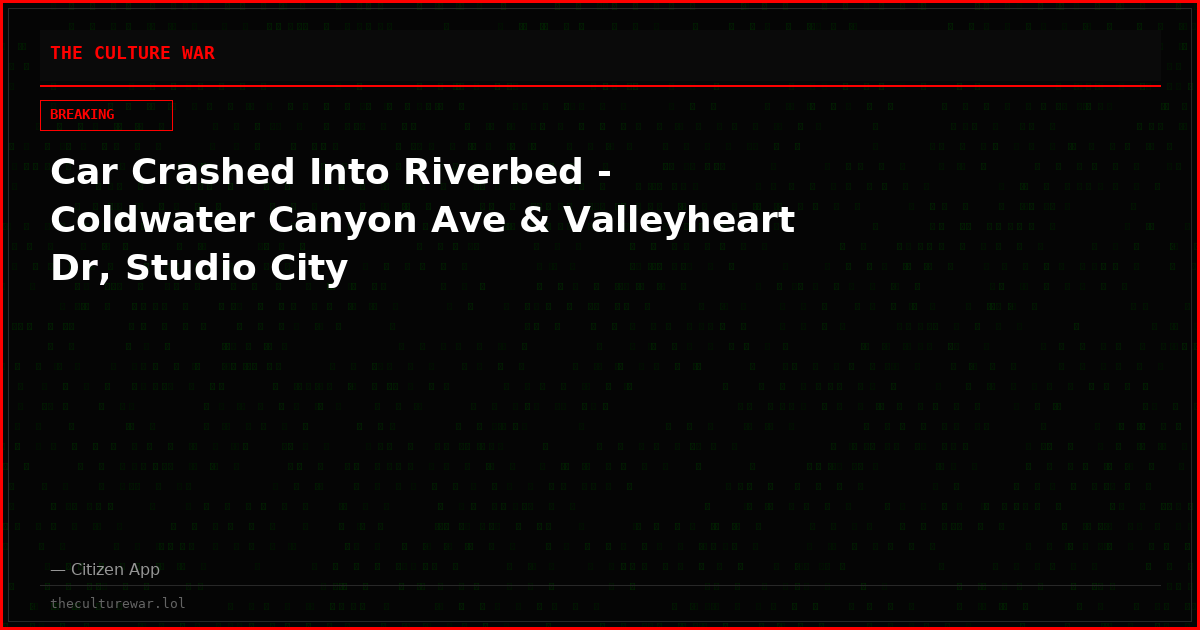 Car Crashed Into Riverbed - Coldwater Canyon Ave & Valleyheart Dr, Studio City