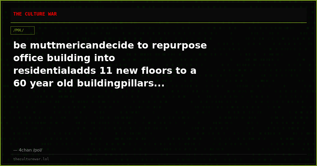 be muttmericandecide to repurpose office building into residentialadds 11 new floors to a 60 year old buildingpillars...
