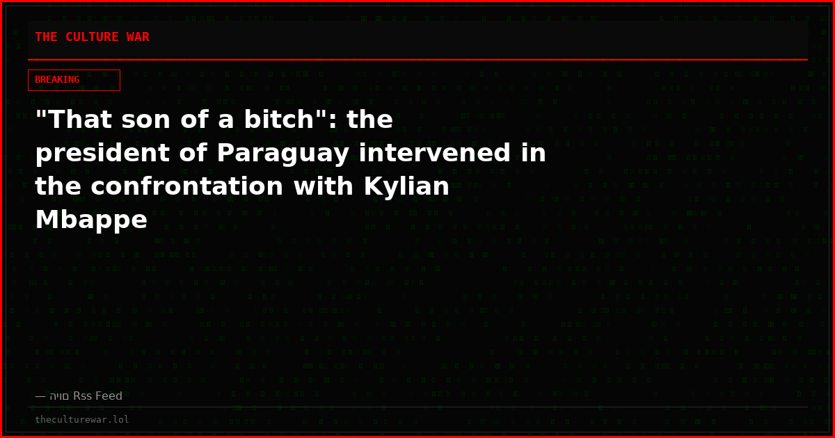 "That son of a bitch": the president of Paraguay intervened in the confrontation with Kylian Mbappe