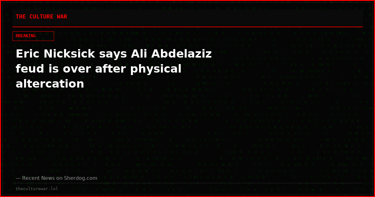 Eric Nicksick says Ali Abdelaziz feud is over after physical altercation