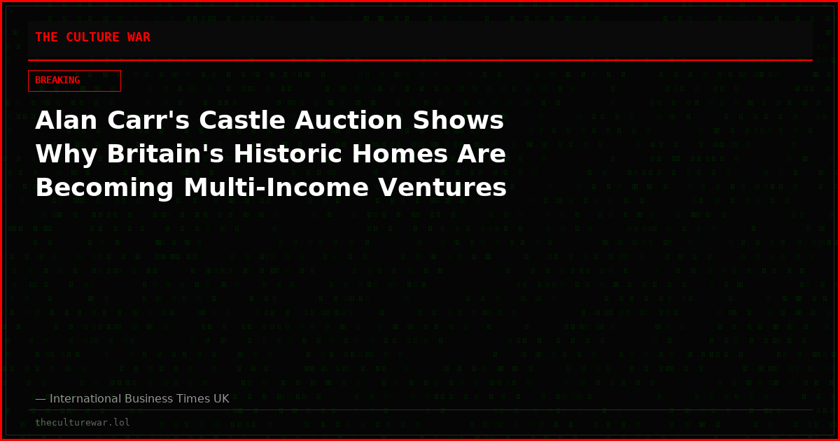 Alan Carr's Castle Auction Shows Why Britain's Historic Homes Are Becoming Multi-Income Ventures