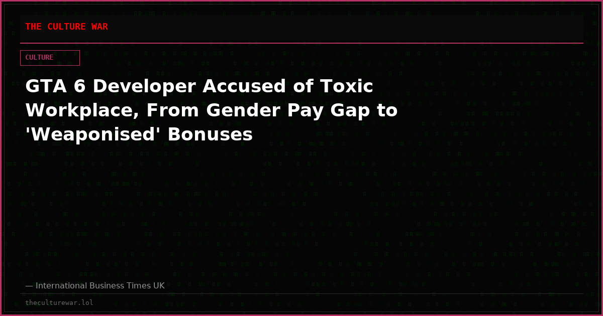 GTA 6 Developer Accused of Toxic Workplace, From Gender Pay Gap to 'Weaponised' Bonuses