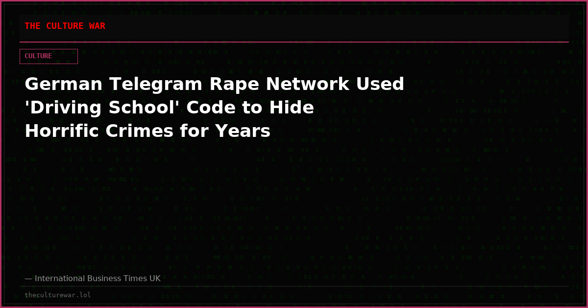 German Telegram Rape Network Used 'Driving School' Code to Hide Horrific Crimes for Years