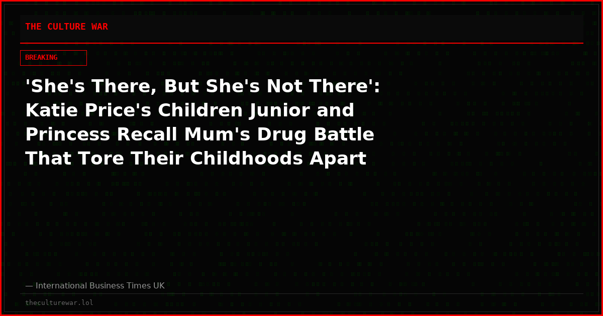 'She's There, But She's Not There': Katie Price's Children Junior and Princess Recall Mum's Drug Battle That Tore Their Childhoods Apart